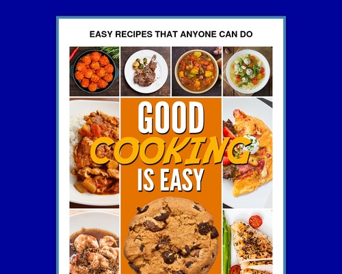 Good Cooking Is Easy